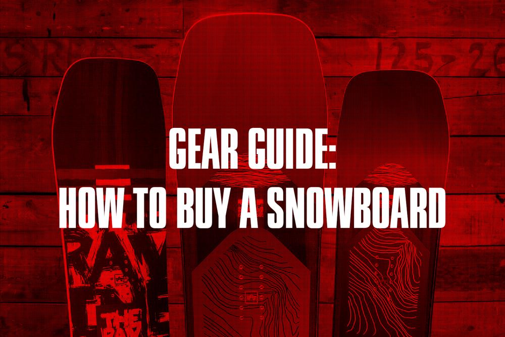 How To Buy A Snowboard